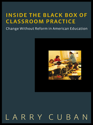 cover image of Inside the Black Box of Classroom Practice